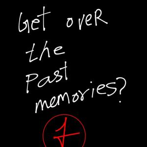 Easiest step to get over your past memory