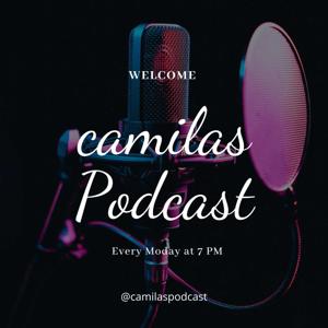 camilas podcast