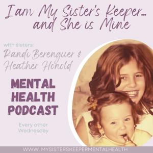 I am my Sister's Keeper, and She is Mine