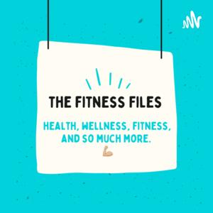 The Fitness Files