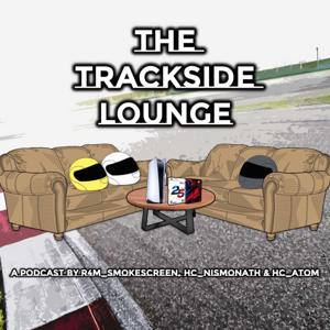 The Trackside Lounge Podcast
