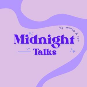 Midnight talks