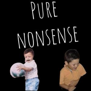 Pure Nonsense