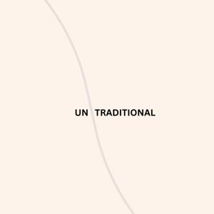 UNTRADITIONAL