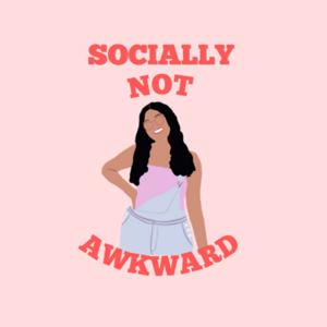 Socially Not Awkward
