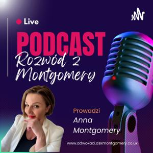 EXPERT-ROZWÓD Z MONTGOMERY UK. PODCAST ROZWODOWY & PRAWA RODZINNEGO UK.
