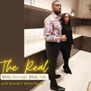 The REAL: Real Talk About All Things Marriage and Family