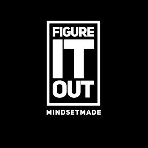 Mindsetmade - Figure It Out