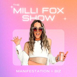 The Milli Fox Show