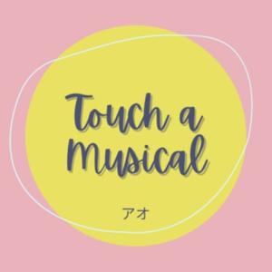 Touch a Musical