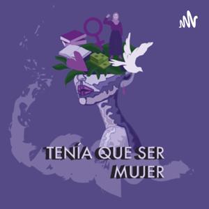 Tenía que ser mujer