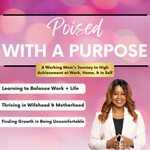 Poised with a Purpose