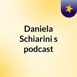 Daniela Schiarini's podcast