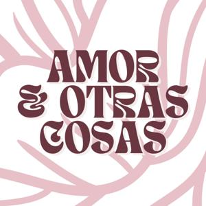 Amor & Otras Cosas