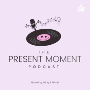 The Present Moment