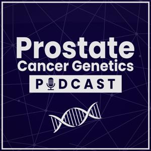 Prostate Cancer Genetics Podcast