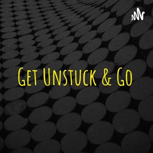 Get Unstuck & Go