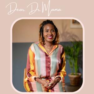 Dear Dr. Mama