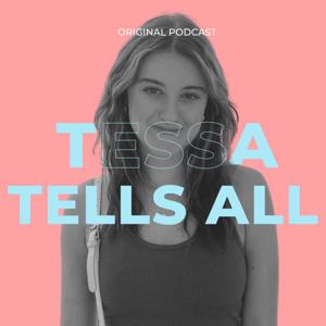 Tessa Tells All