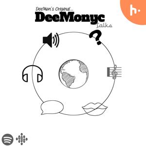 DeeMonyc Talks