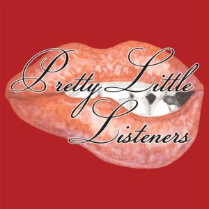 Pretty Little Listeners