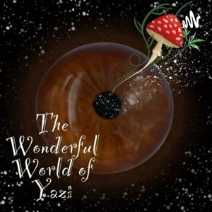 The Wonderful World Of Yazi
