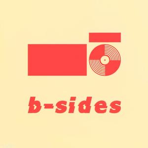 the b-sides podcast