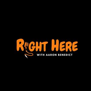 Right Here Podcast