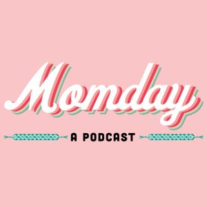 Momday Podcast