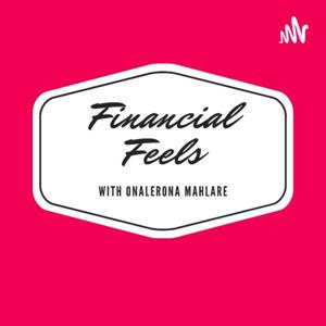 Financial Feels with Onalerona Mahlare