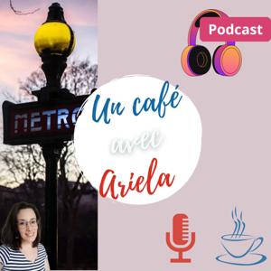 Un café avec Ariela