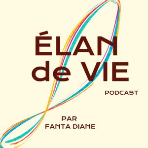 Elan de vie - podcast