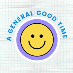 A General Good Time