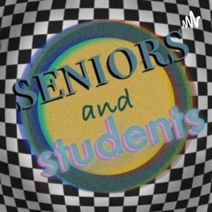 Seniors and Students