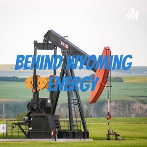 Behind Wyoming Energy