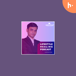 Lifestyle Healing Podcast