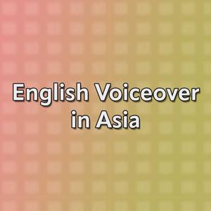English Voiceover in Asia