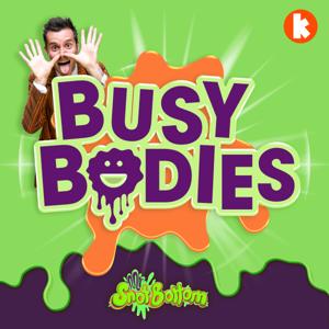 Busy Bodies with Mr Snot Bottom by Kinderling Kids