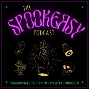 The Spookeasy Podcast
