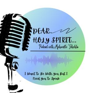 Dear Holy Spirit…
