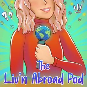 The Liv'n Abroad Pod