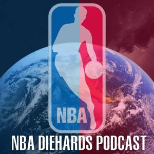 NBA Diehards Podcast