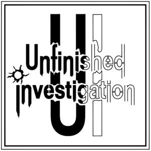 Unfinished Investigation
