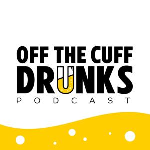 Off The Cuff Drunks