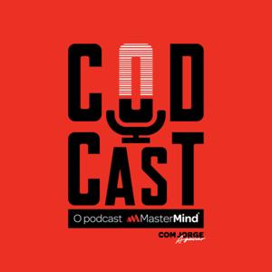 CodCast | Podcast MasterMind com Jorge Aguiar