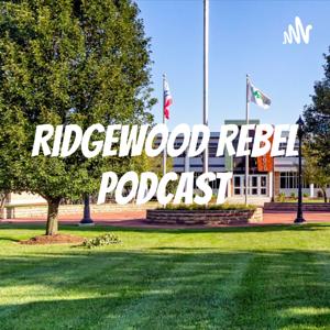 Ridgewood Rebel Podcast