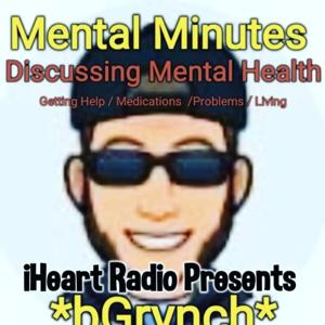 Mental Minutes w bGrynch