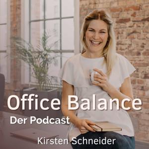 Office Balance- der ganzheitliche Business Podcast mit Kirsten