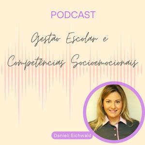 A gestão escolar e as competências socioemocionais