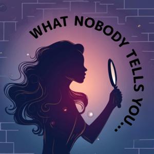 What nobody tells you…